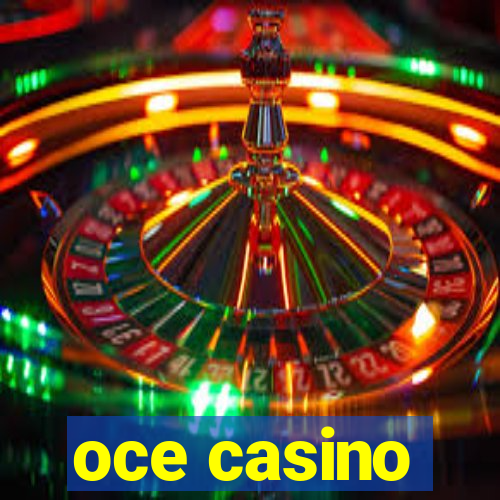 oce casino