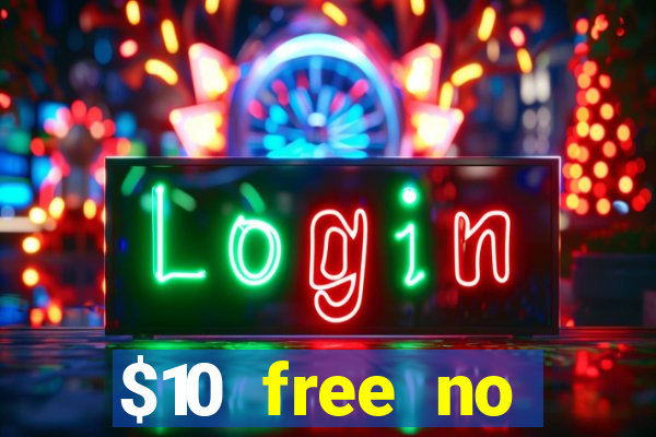 $10 free no deposit casino bonus canada