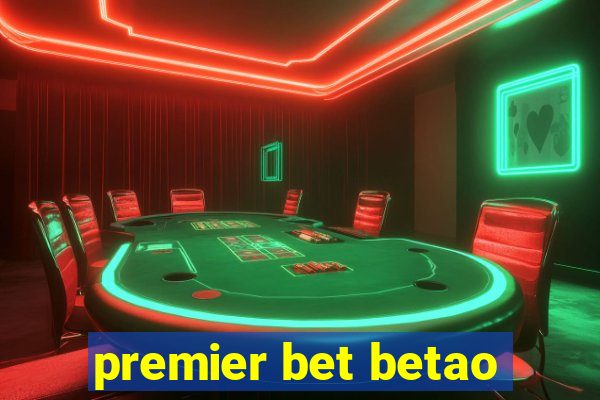 premier bet betao