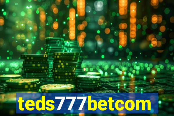 teds777betcom