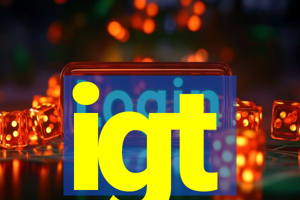 igt