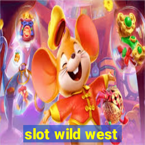 slot wild west