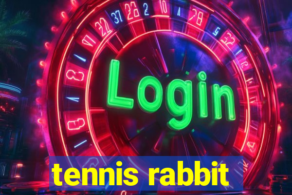 tennis rabbit