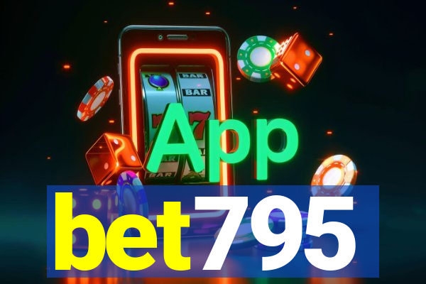 bet795