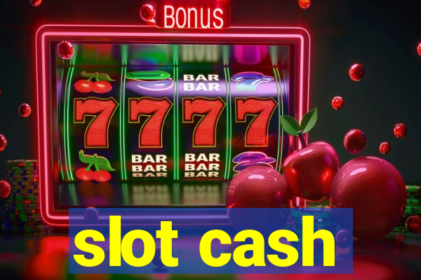 slot cash