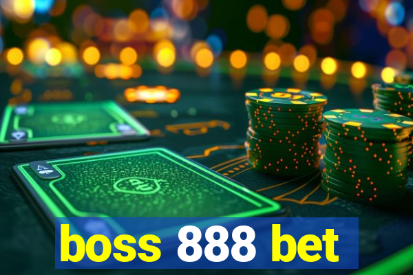 boss 888 bet