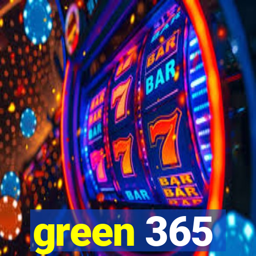 green 365