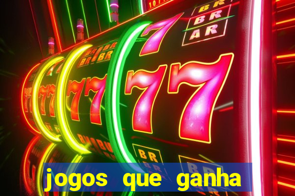 jogos que ganha dinheiro sem precisar pagar