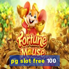 pg slot free 100