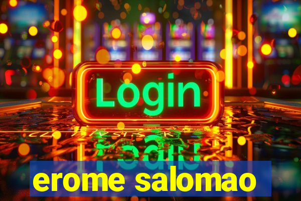 erome salomao