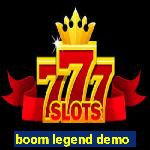 boom legend demo