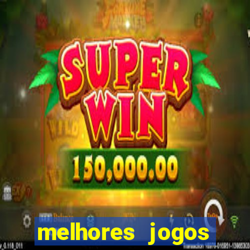 melhores jogos gratuitos para celular