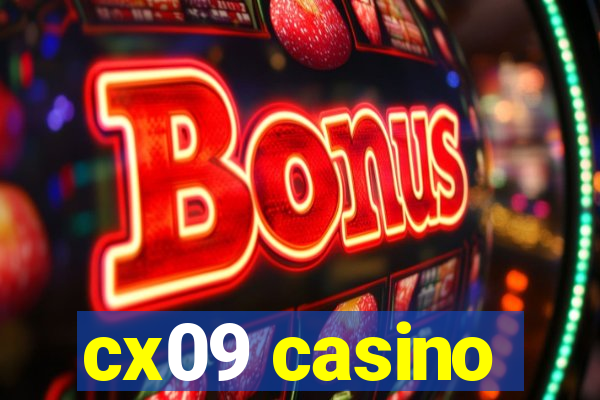 cx09 casino