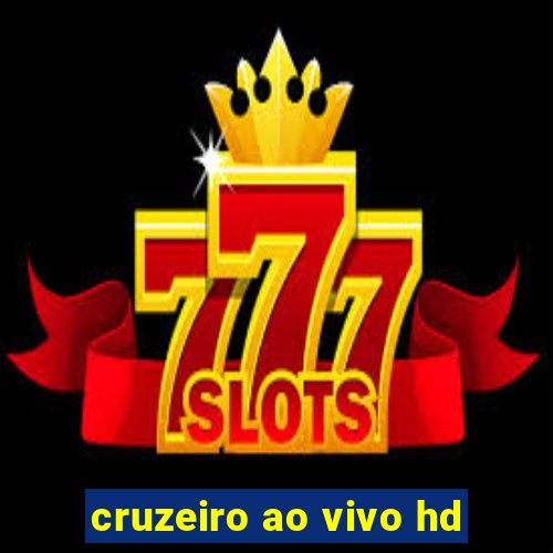 cruzeiro ao vivo hd