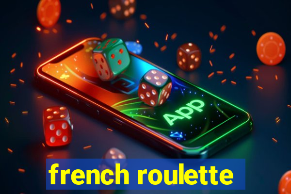 french roulette