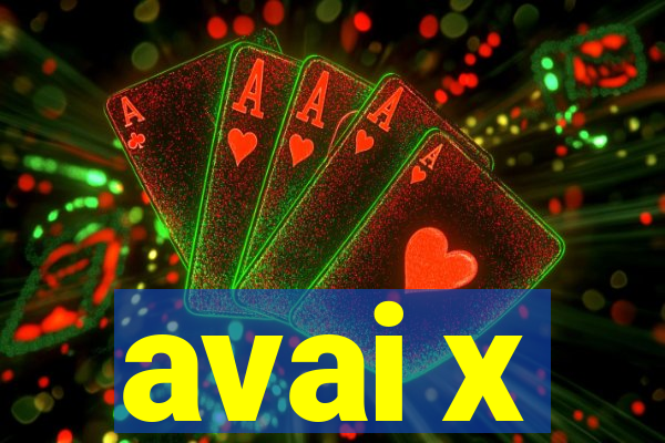 avai x