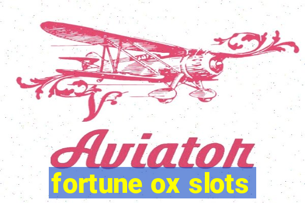 fortune ox slots