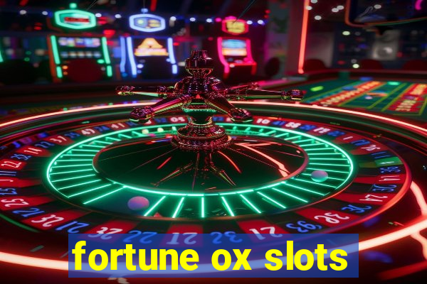 fortune ox slots