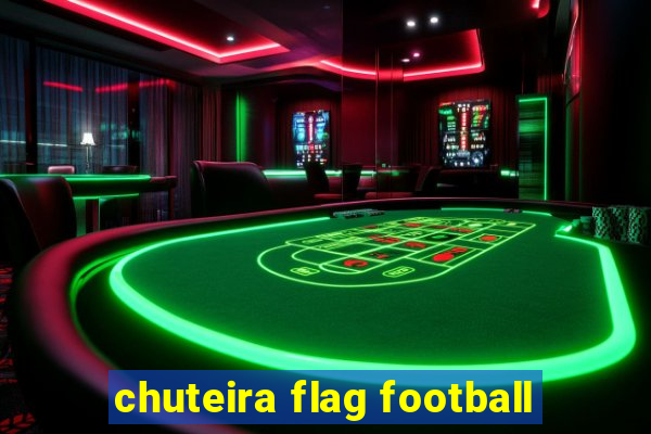 chuteira flag football