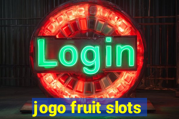 jogo fruit slots