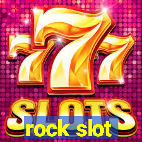 rock slot