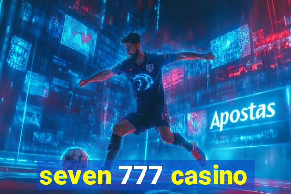 seven 777 casino