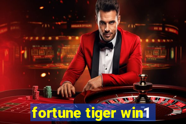 fortune tiger win1