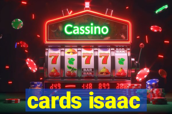 cards isaac