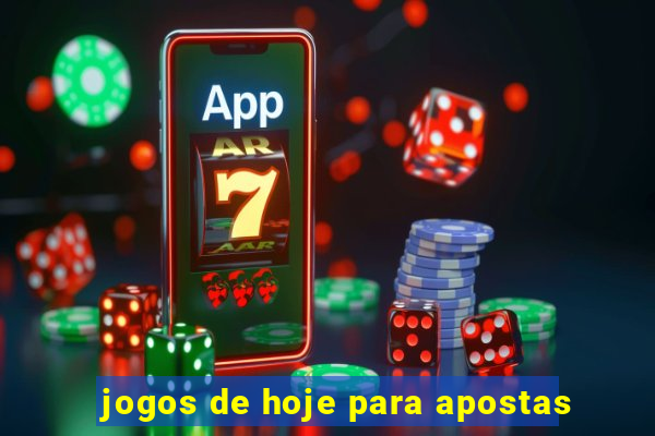 jogos de hoje para apostas