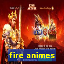 fire animes