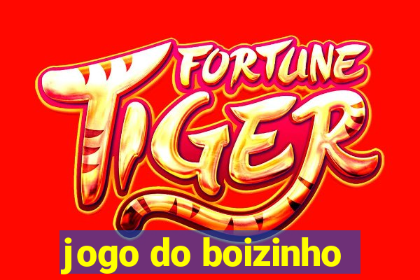 jogo do boizinho