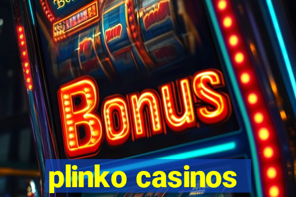 plinko casinos