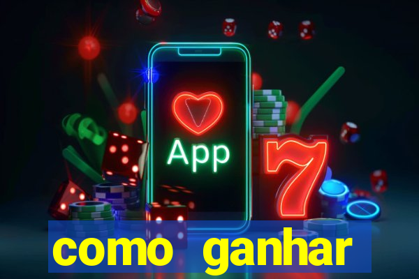 como ganhar dinheiro no slots