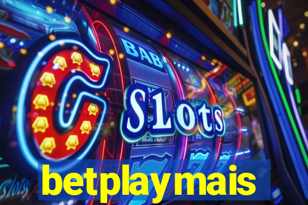 betplaymais