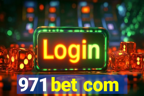 971 bet com