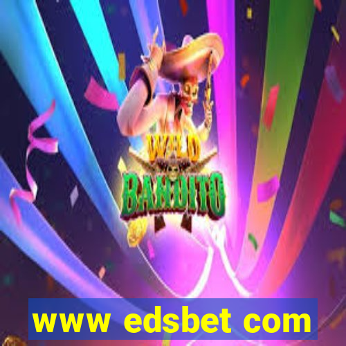 www edsbet com