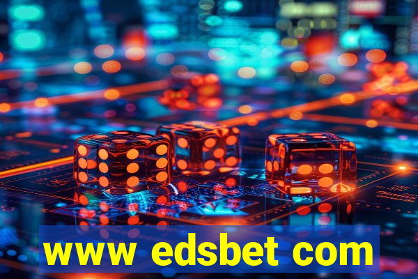 www edsbet com