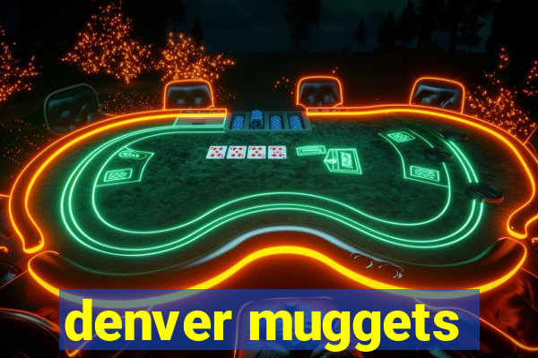 denver muggets