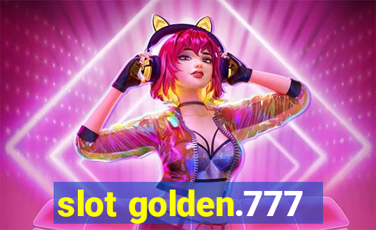 slot golden.777