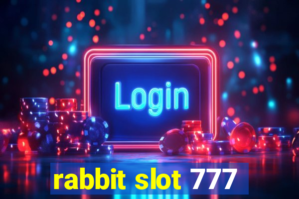 rabbit slot 777