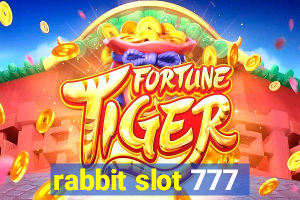 rabbit slot 777