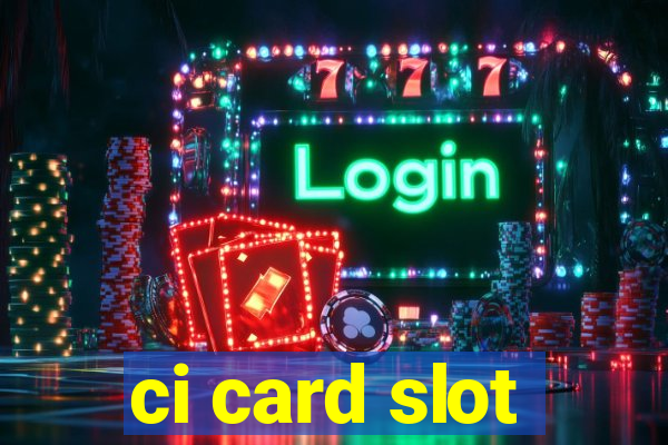 ci card slot