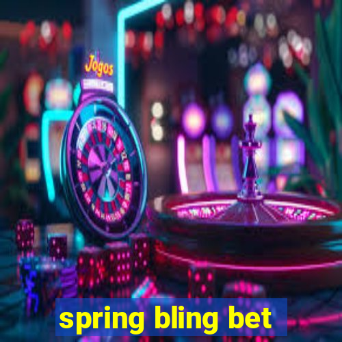 spring bling bet