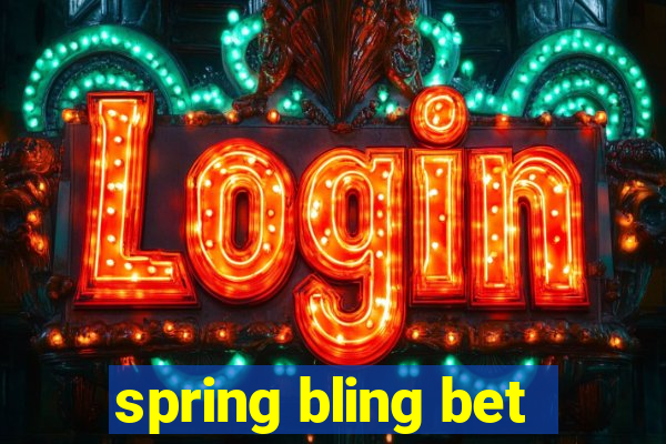 spring bling bet