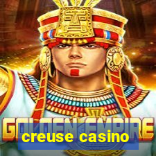 creuse casino