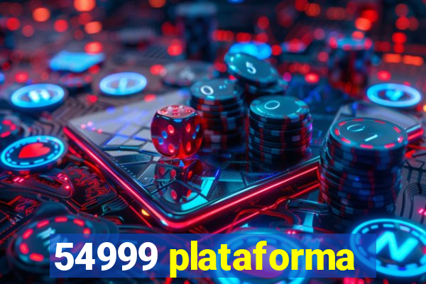 54999 plataforma