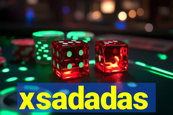 xsadadas