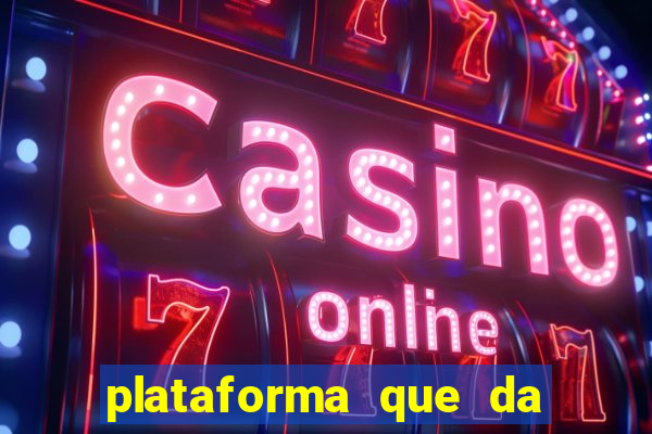 plataforma que da 5 reais no cadastro