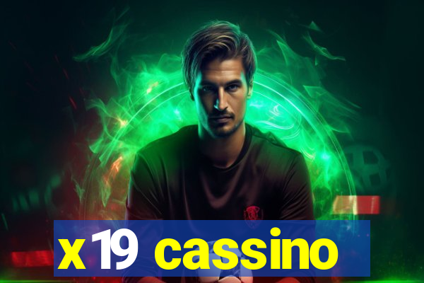 x19 cassino