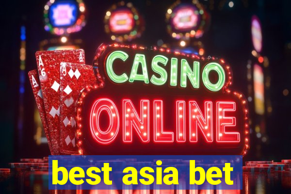 best asia bet